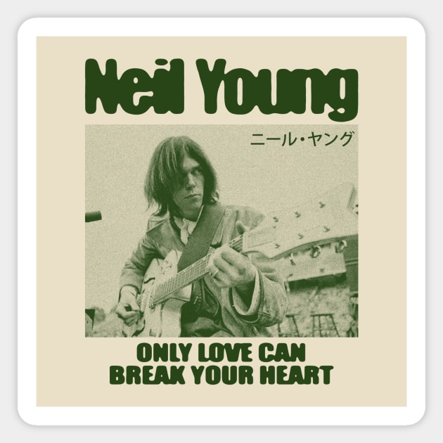 neil young - only love can break my heart Sticker by Saltyvibespage